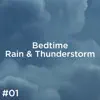 #01 Bedtime Rain & Thunderstorm album lyrics, reviews, download