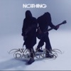 Nothing - Single