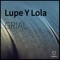 Lupe y Lola artwork