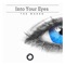 Into Your Eyes artwork