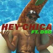 Hey Chica (feat. D50) artwork