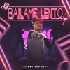 Bailame Lento - Single