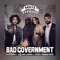 Bad Government (feat. Uno Jahma & UCEE) - Fredie Wize lyrics