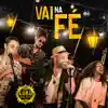 Vai Na Fé (feat. Falamansa) - Single album lyrics, reviews, download