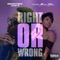 Right or Wrong (feat. Jhonni Blaze) - Moneyboy Jae-T lyrics