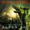 Alpha Dog album lyrics, reviews, download
