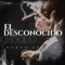 El Desconocido - Nuevo Efecto lyrics