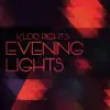 Stream & download Evening Lights - Single