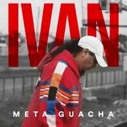 Ivan - Single - Meta Guacha Ivan - Single - Meta Guacha