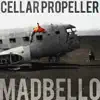 Cellar Propeller - Single album lyrics, reviews, download