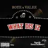 Stream & download What Dis Iz (feat. Valee) - Single