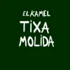 Tixa Molida - Single album lyrics, reviews, download