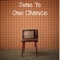 One Chance - Swae Ye lyrics