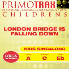 London Bridge is Falling Down (Toddler Songs Primotrax) [Performance Tracks] - EP by Kids Party Crew & Kids Primotrax album reviews, ratings, credits