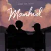 Manhid - Single album lyrics, reviews, download