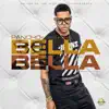Bella Bella - Single album lyrics, reviews, download