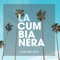 La Cumbianera artwork