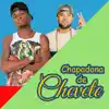 Chapadona de Chevete (feat. Mc RD) - Single album lyrics, reviews, download
