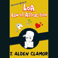 T. Alden Clamor - Dummies Guide to the Law of Attraction artwork