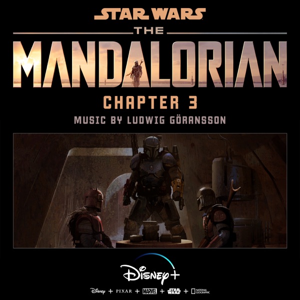 The Mandalorian: Chapter 3 (Original Score) - Ludwig Göransson