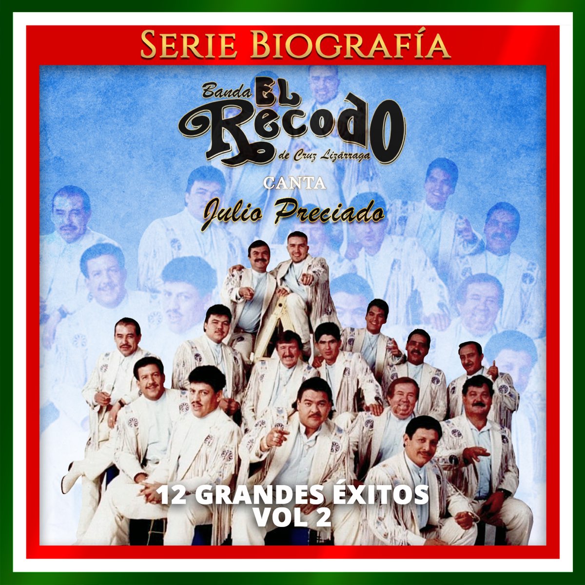 ‎12 Grandes Éxitos Vol 2 By Banda El Recodo De Cruz Lizárraga On Apple Music 2012