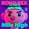 Mile High (feat. GFOTY) - Rony Rex & Laz Perkins lyrics
