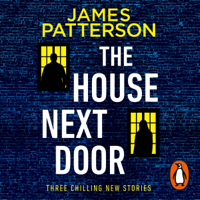 James Patterson - The House Next Door artwork