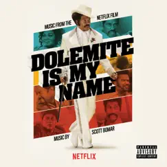 Dolemite Is My Name (Music from the Netflix Film) by Scott Bomar album reviews, ratings, credits