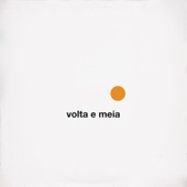 Volta e Meia by Shintaro Sakamoto