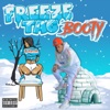 Freeze Tag Booty - Single