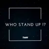 Who Stand Up !? - Single album lyrics, reviews, download