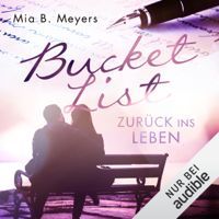 Mia B. Meyers - Bucket List: Zurück ins Leben artwork