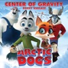 Center of Gravity (End Title from the Animated Feature Arctic Dogs) - Single