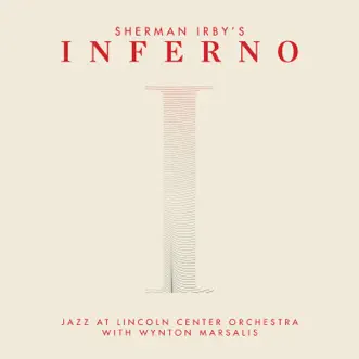 Inferno (feat. Sherman Irby) by Jazz at Lincoln Center Orchestra & Wynton Marsalis album reviews, ratings, credits