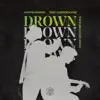 Stream & download Drown (feat. Clinton Kane) [The Subculture Remix] - Single