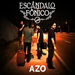 Azo - Escândalo Fônico Azo - Escândalo Fônico