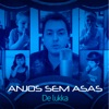 De Lukka - Anjos Sem Asas