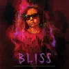 Bliss (Original Motion Picture Soundtrack) album lyrics, reviews, download