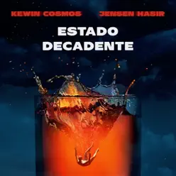 Estado Decadente (feat. Jensen Hasir) - Single - Kewin Cosmos Estado Decadente (feat. Jensen Hasir) - Single - Kewin Cosmos