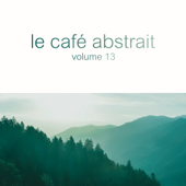 Le café abstrait by Raphaël Marionneau, Vol. 13 - Raphaël Marionneau