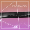 Smoke&Jade - EP artwork