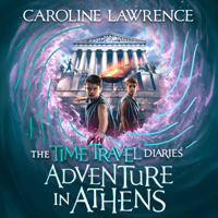 Caroline Lawrence - Time Travel Diaries: Adventure in Athens artwork