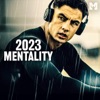 2023 Mentality (Motivational Speech) - Single