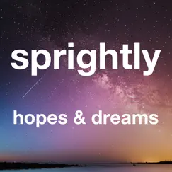 Hopes and Dreams - Single by Sprightly album reviews, ratings, credits