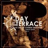 A Day At the Terrace (A Chillin' Lounge Selection), Vol. 3, 2019