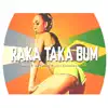 Raka Taka Bum - Single album lyrics, reviews, download