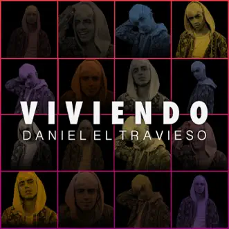 Viviendo - Single by Daniel El Travieso album reviews, ratings, credits