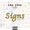 Signs (feat. A-Mac) - 1ne 5ive lyrics