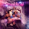 Bruk It Off - Single