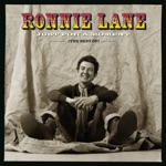 Ronnie Lane - Anymore for Anymore